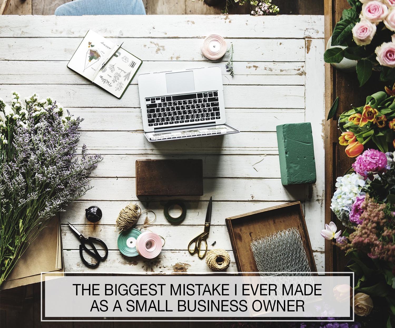 The Biggest Mistake I Made As A Small Business Owner - Flo Art Studio